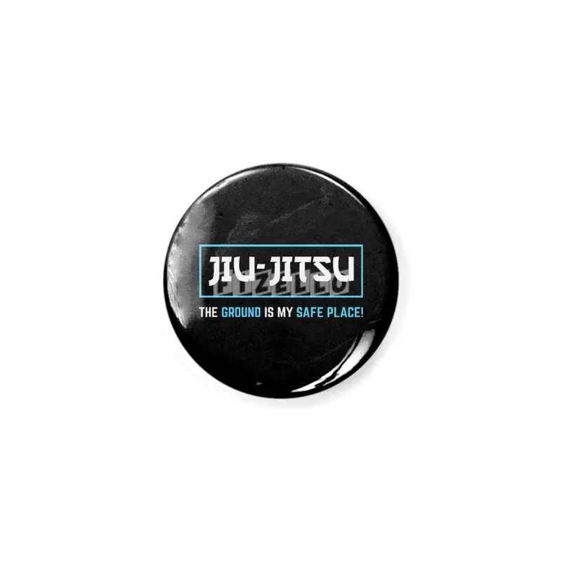 BJJ Jiu Jitsu The Ground Is My Safe Place Grappling Gift Açacak