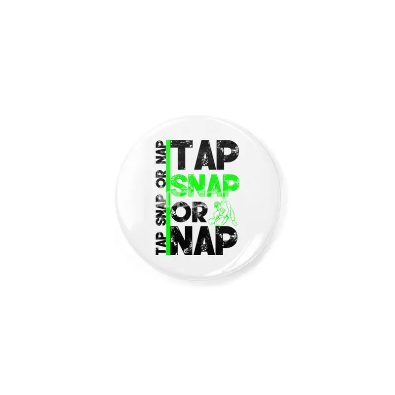 Tap Snap Or Nap Jiu Jitsu BJJ Martial Arts Açacak