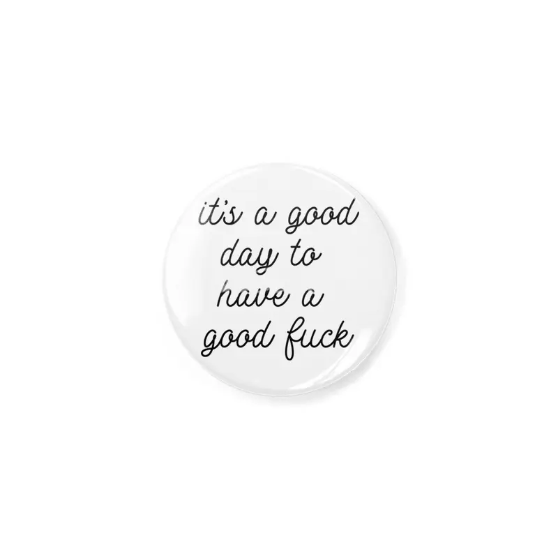 It's a good day to have a good f*ck Açacak