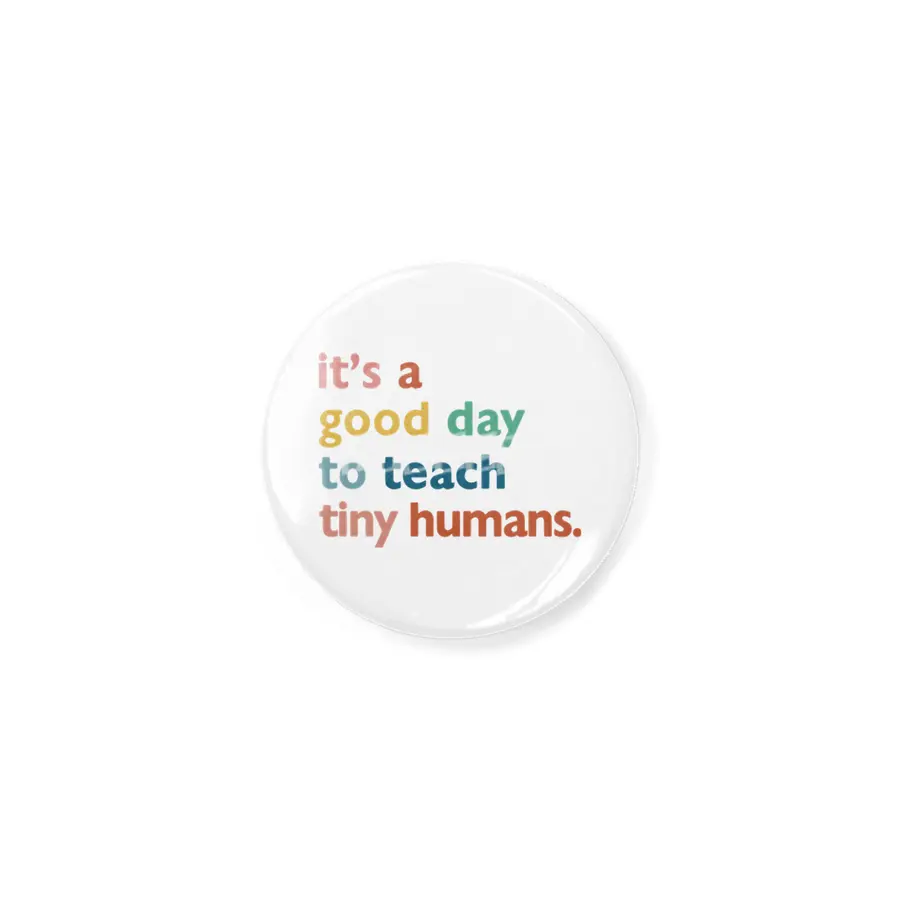 funny teachers it's a good day to teach tiny humans Açacak