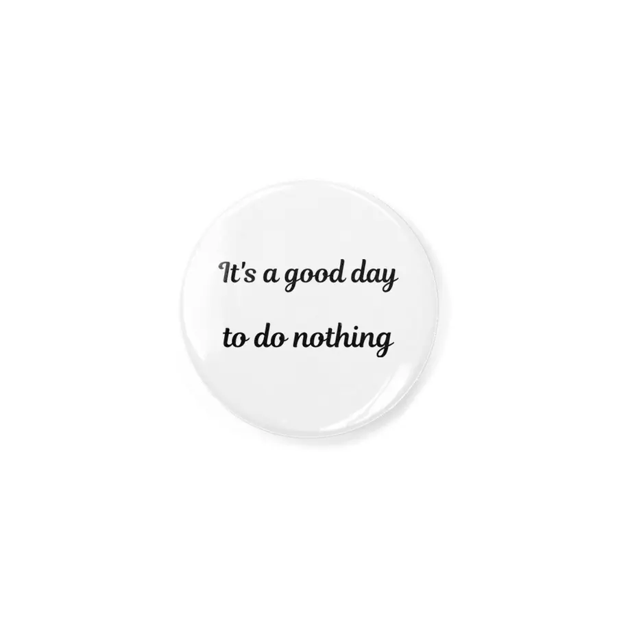 It's a good day to do nothing Açacak