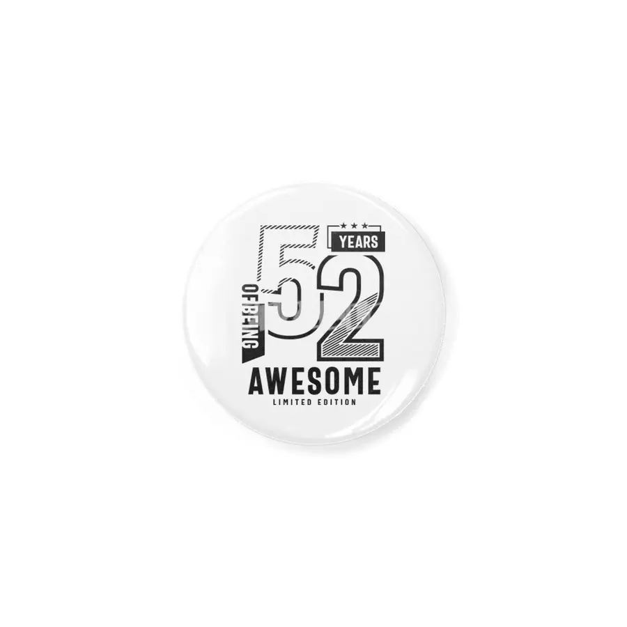 52 Years Of Being Awesome 52nd Birthday Açacak