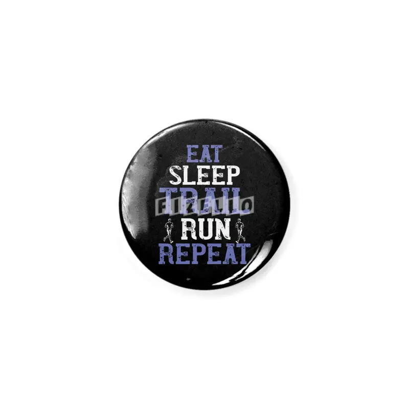 Running - Eat sleep trail run repeat Açacak