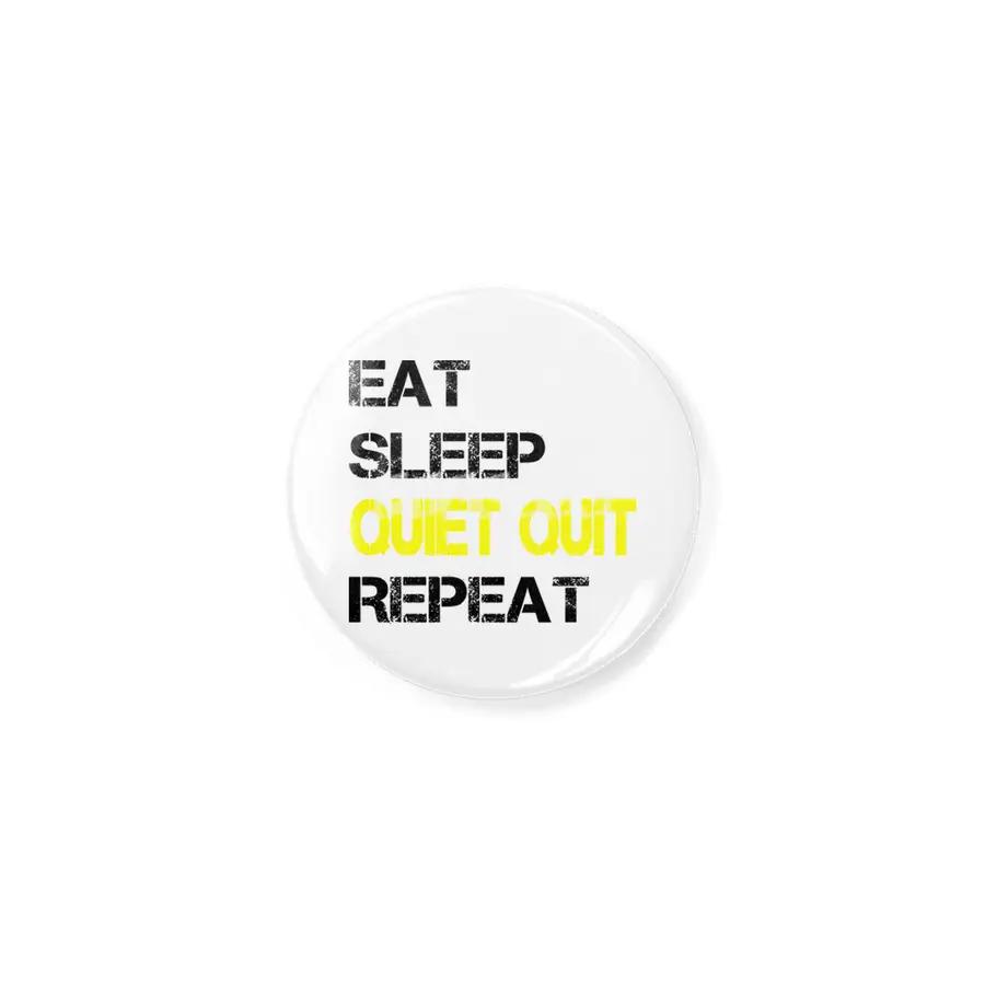 Quiet Quitting trend, Quiet quit, Eat sleep repeat Açacak