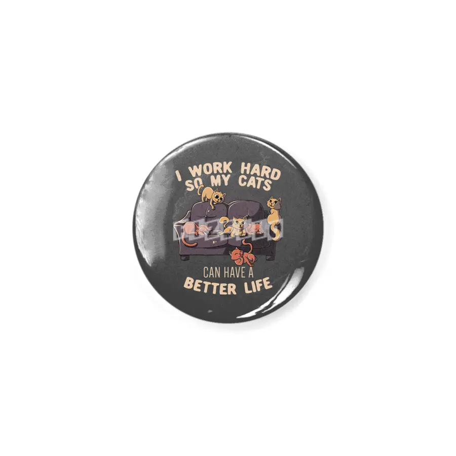I Work Hard So My Cats Can Have A Better Life Funny Cute Gift Açacak