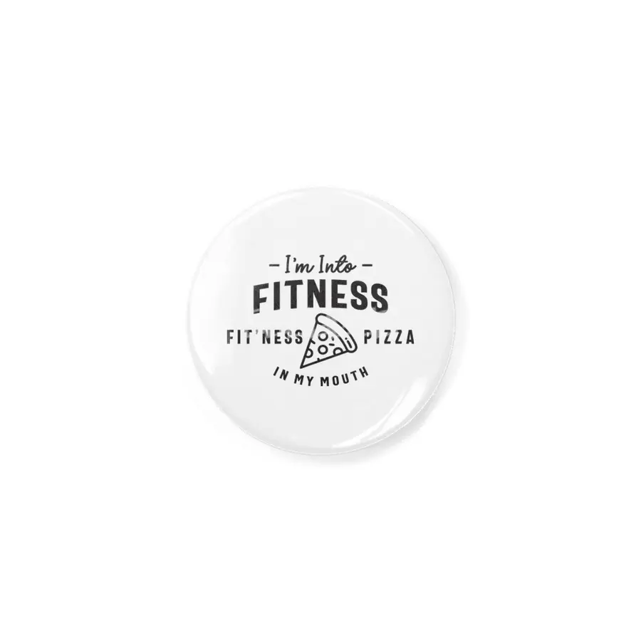 I'm Into Fitness Fit'ness Pizza In My Mouth Açacak