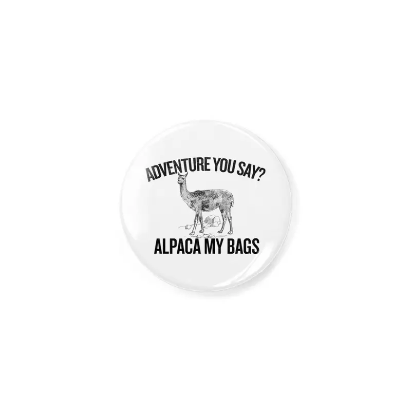 Alpaca My Bags,  Hipster , Funny Hiking Açacak