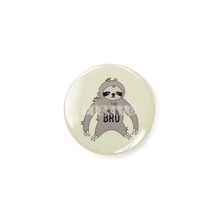 come at me bro sloth Açacak