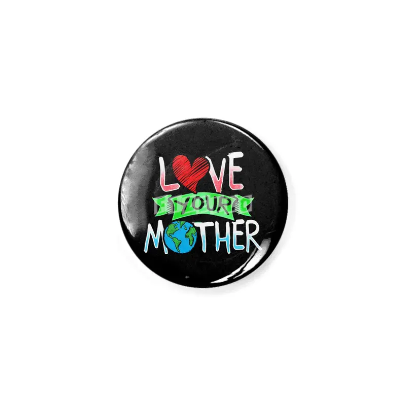 Earth Day T Shirt Love Your Mother Earth Açacak