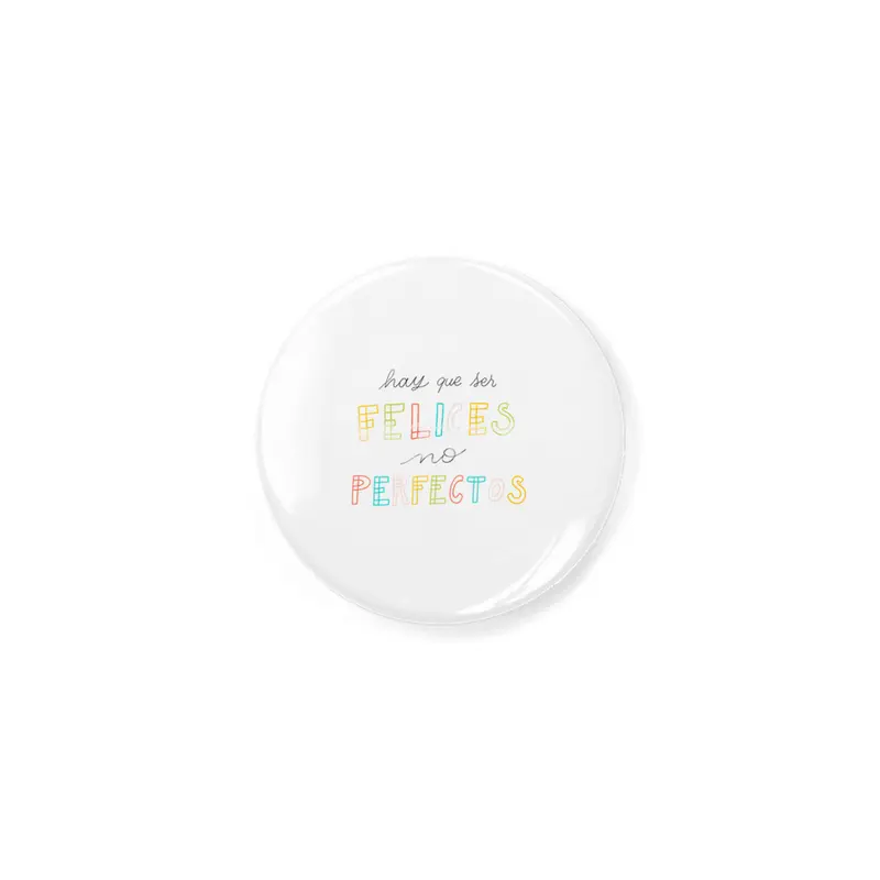 Hay que ser Felices, no perfectos - Spanish colorful Lettering Açacak