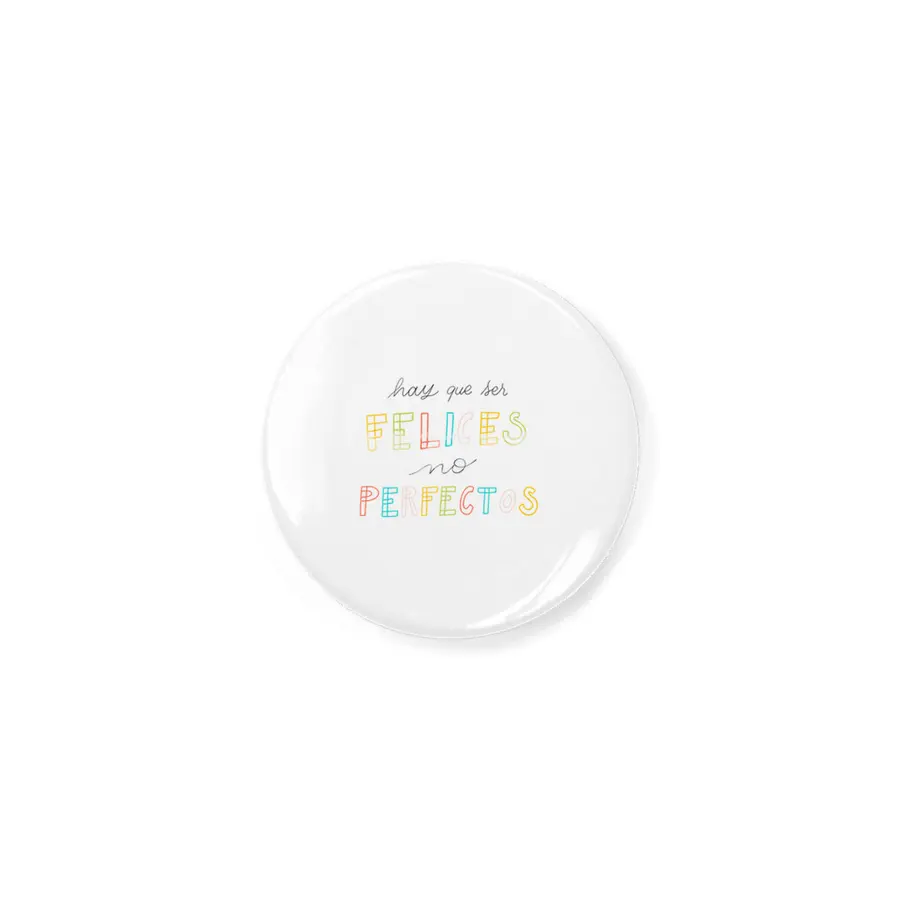Hay que ser Felices, no perfectos - Spanish colorful Lettering Açacak