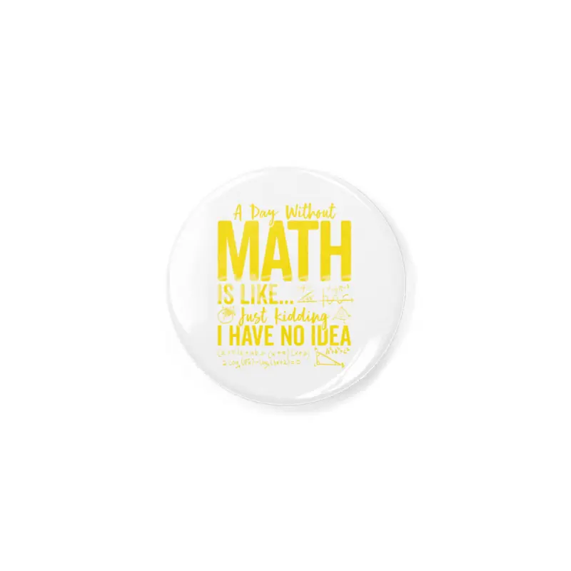 Funny Math Teacher Pi Day Tee A Day without Math Is Like T-Shirt Açacak