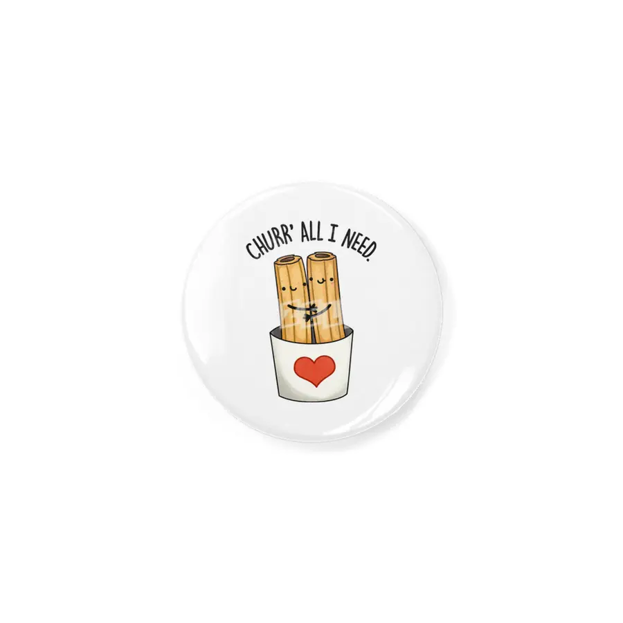 Churr All I Need Cute Churro Pun Açacak