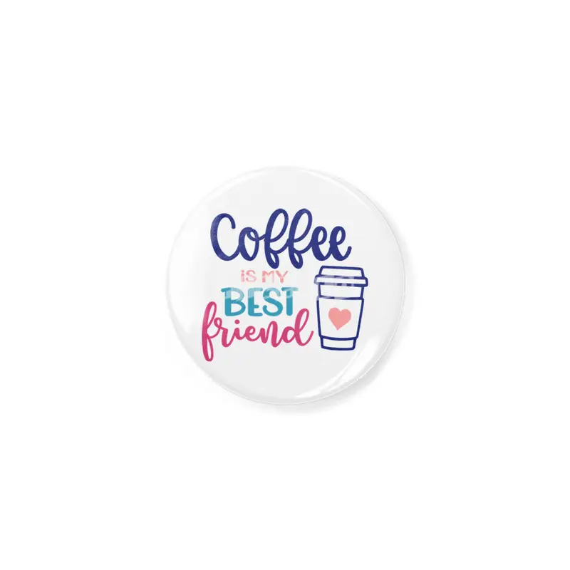 Coffee is my Best Friend Açacak