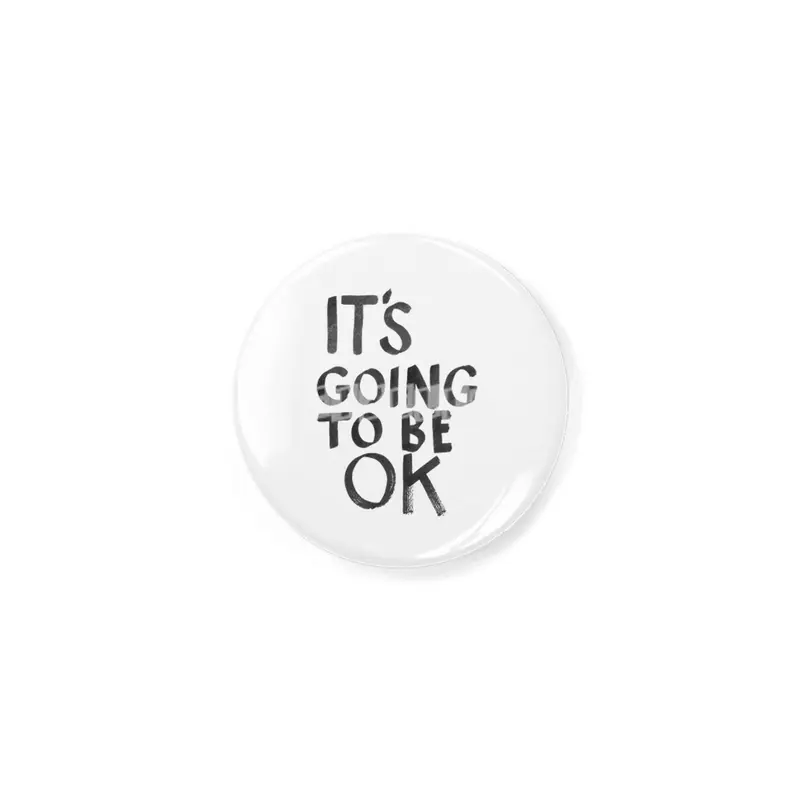 Positive affirmation statment It's Going To Be Ok in bold handwritten letters in Black Açacak