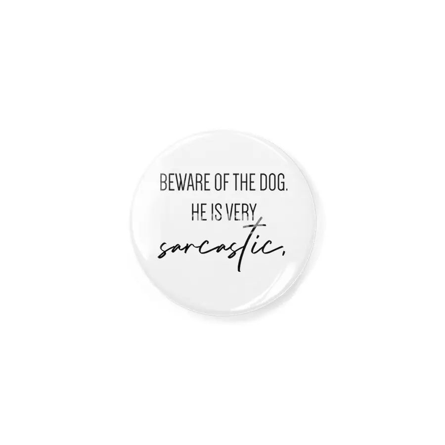 Beware of the dog, he is very sarcastic. Açacak