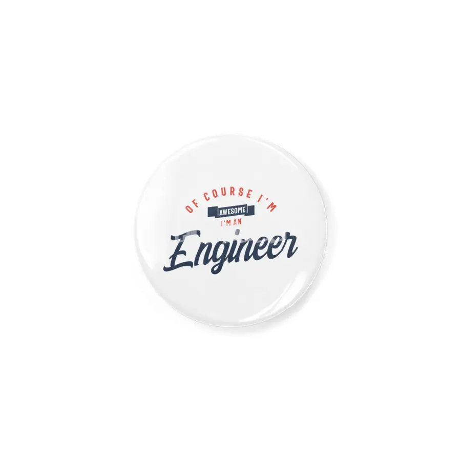 Of Course I Am Awesome I'm an Engineer Açacak