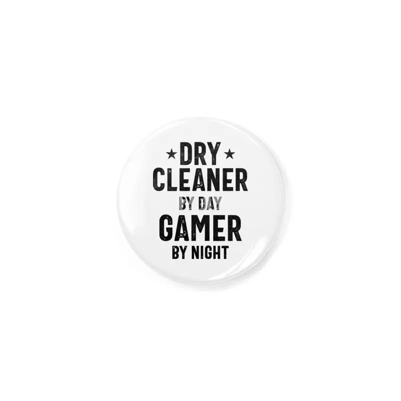 Dry Cleaner By Day Gamer By Night - Job Title Gift Açacak