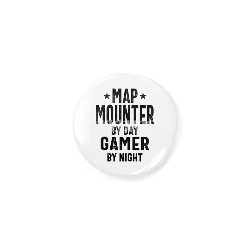 Map Mounter By Day Gamer By Night - Job Title Gift Açacak