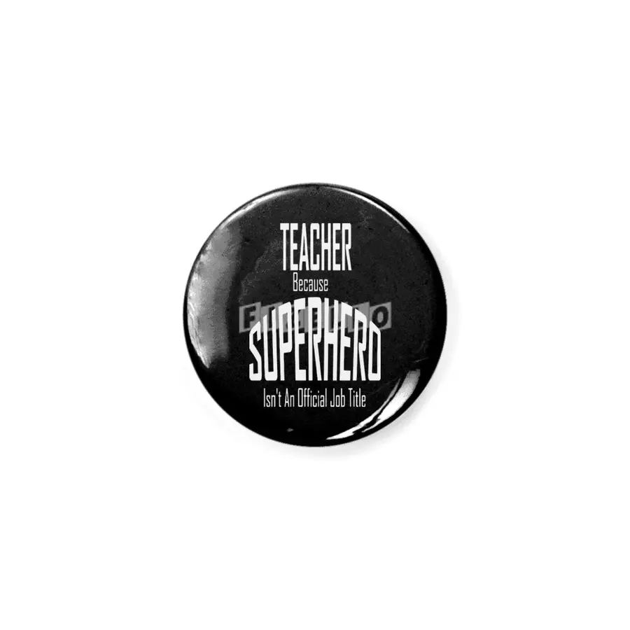 Teacher Because Superhero Isn't An Official Job Title Funny Açacak