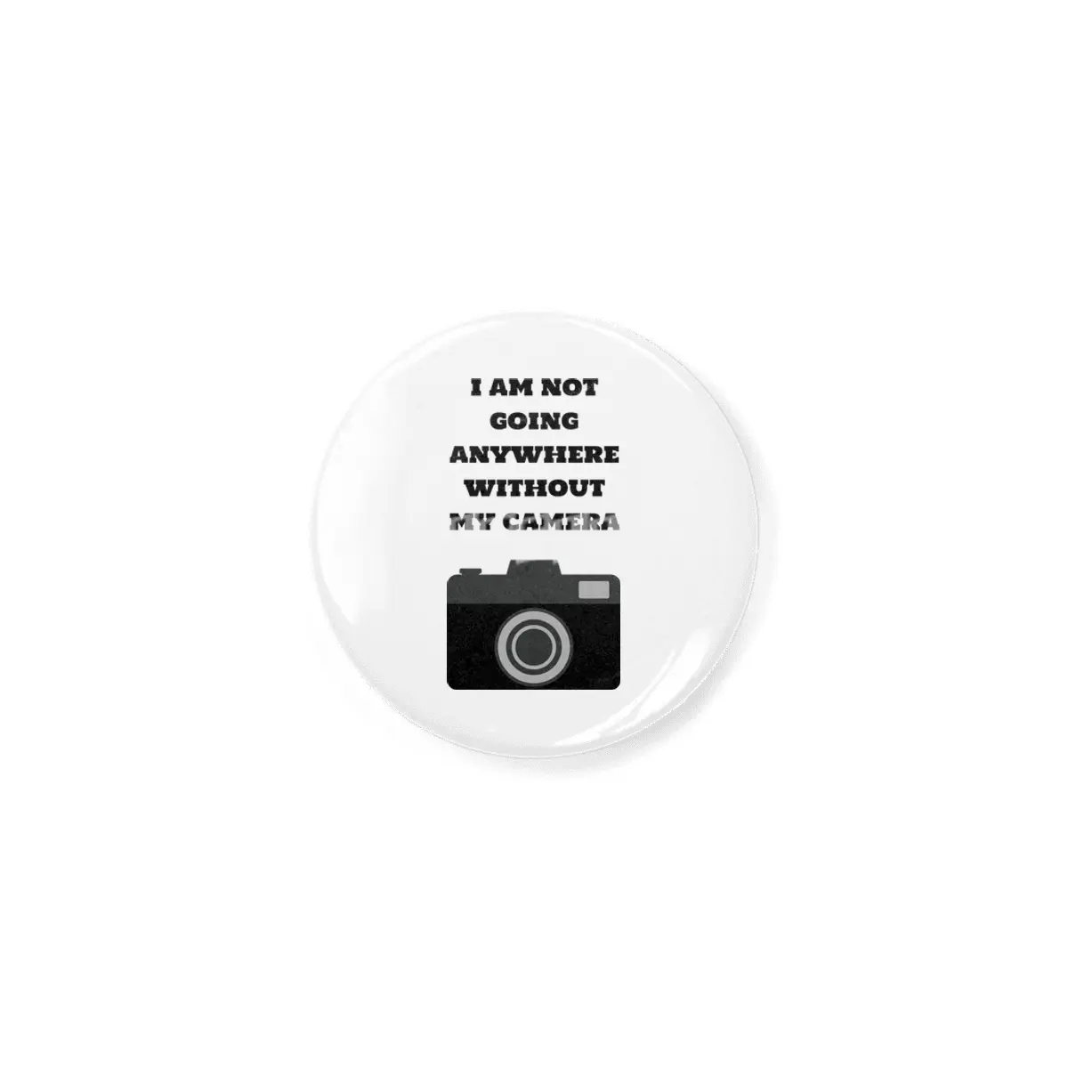 I am not going anywhere without my camera Açacak