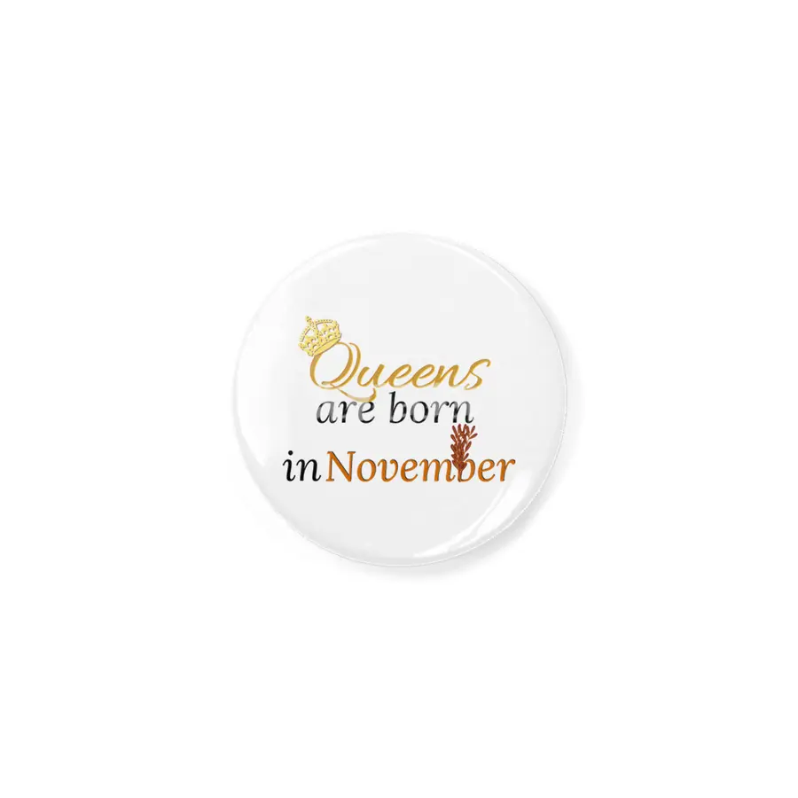 Queens Are Born in November Açacak