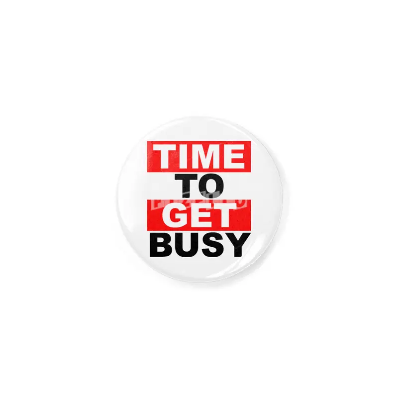 TIME TO GET BUSY 1 Açacak