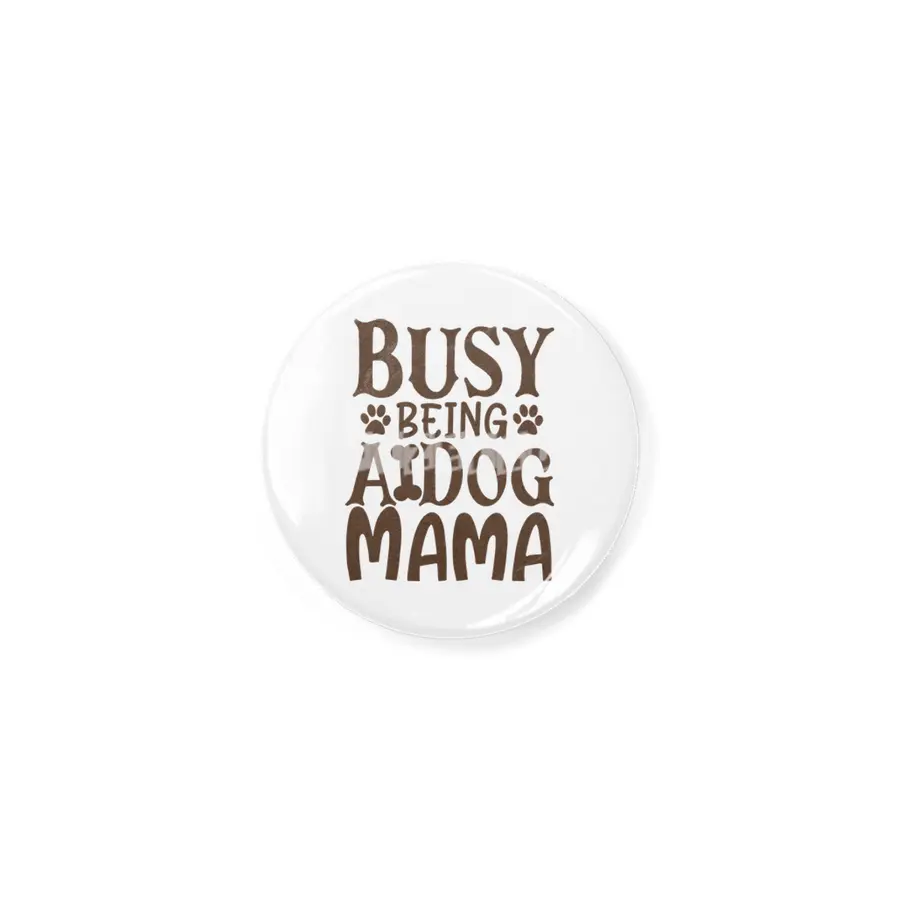Busy Being A Dog Mama Açacak