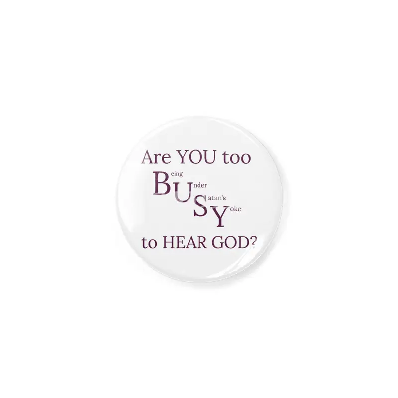 Are YOU too BUSY to HEAR GOD? Açacak