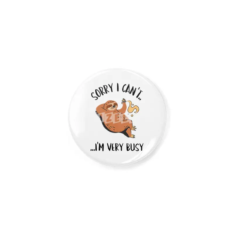 Sorry I Can't, I'm Very Busy Sloth Açacak