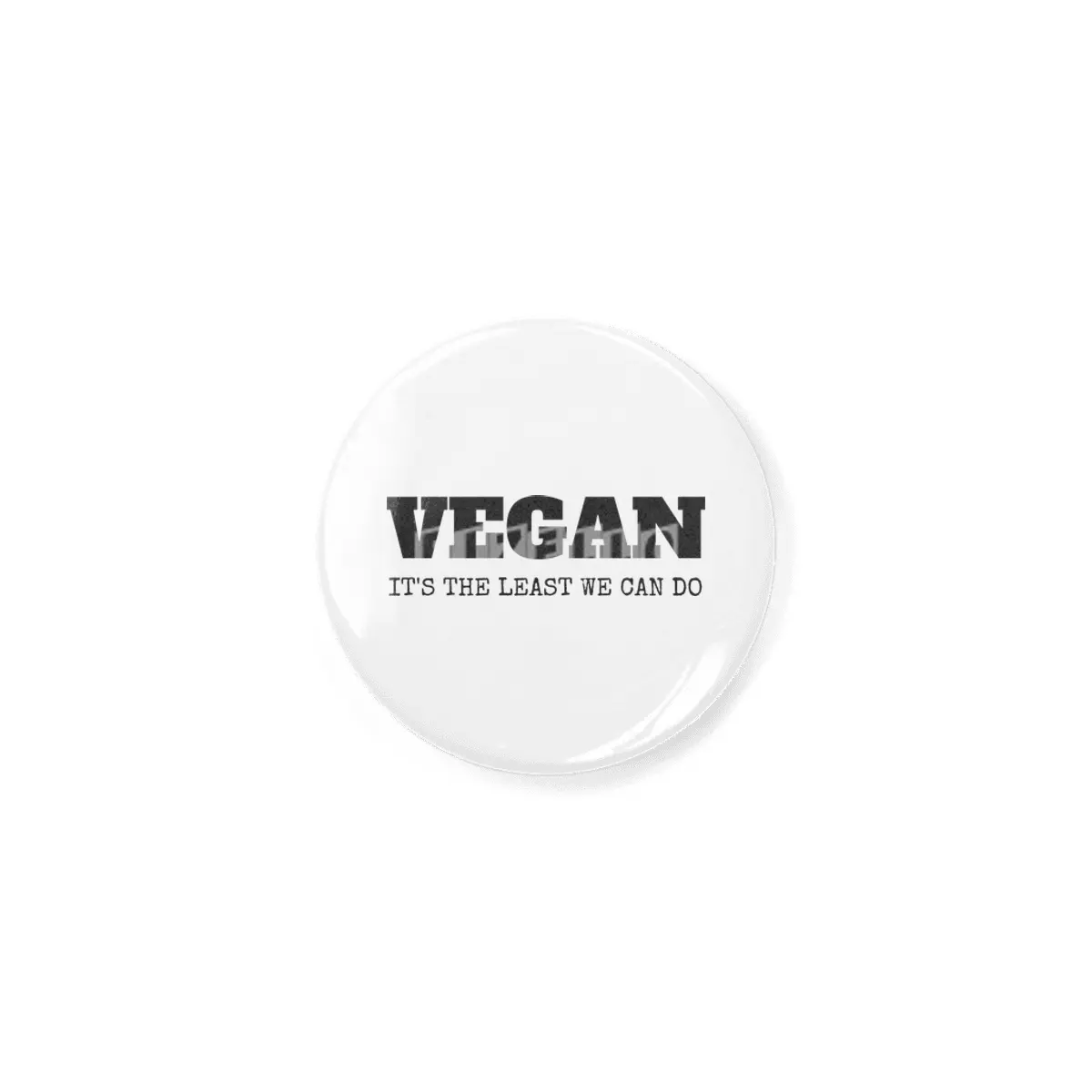 VEGAN IT'S THE LEAST WE CAN DO Açacak