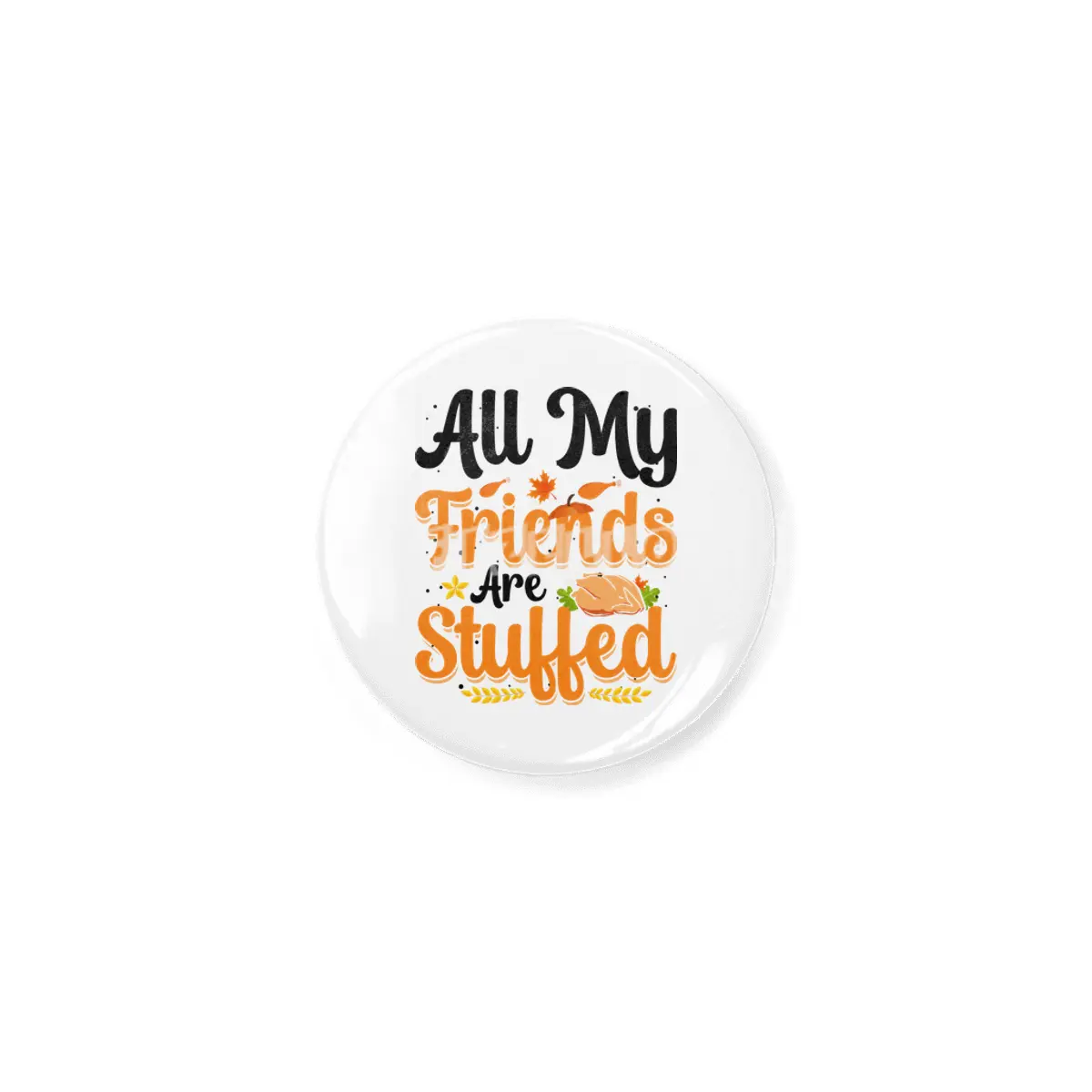 All My Friends Are Stuffed Açacak