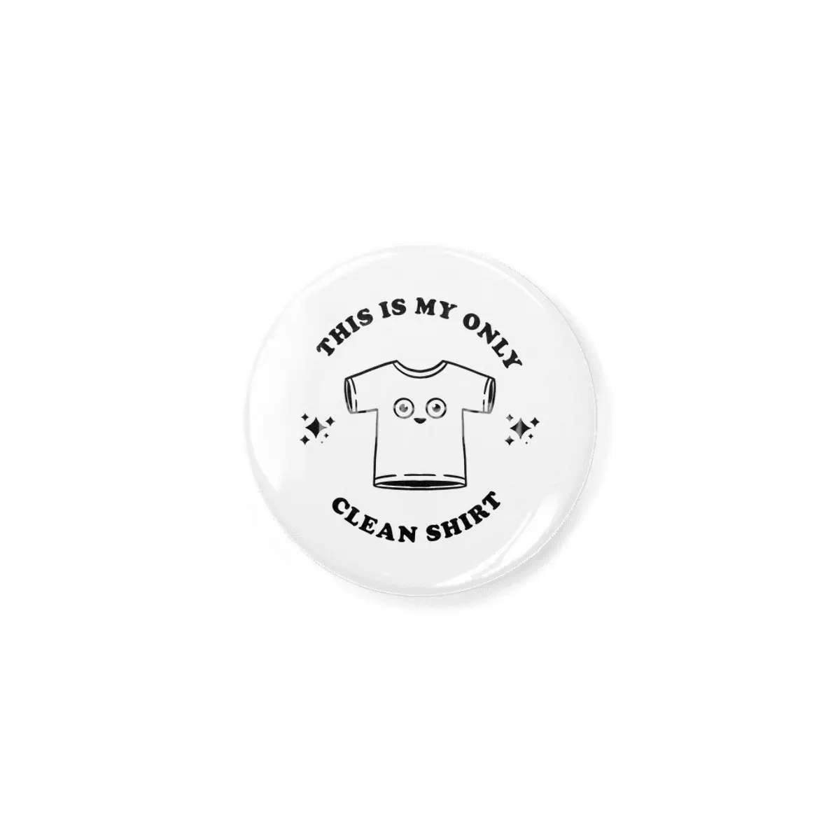 This is my only clean shirt Açacak