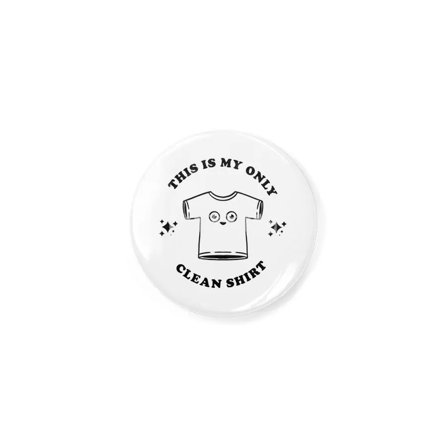 This is my only clean shirt Açacak