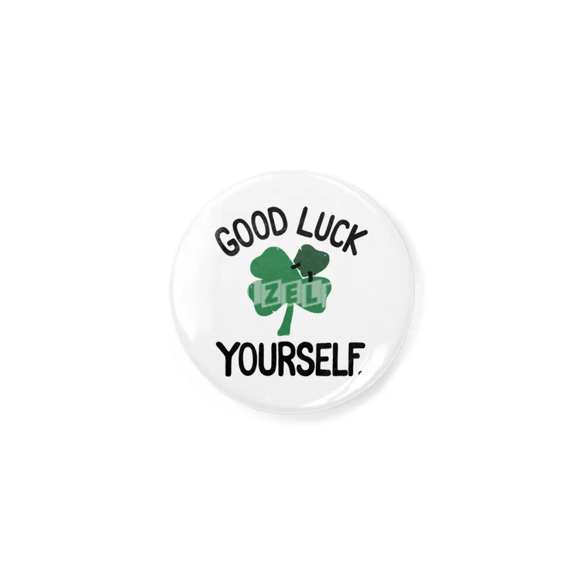 GOOD LUCK YOURSELF Açacak