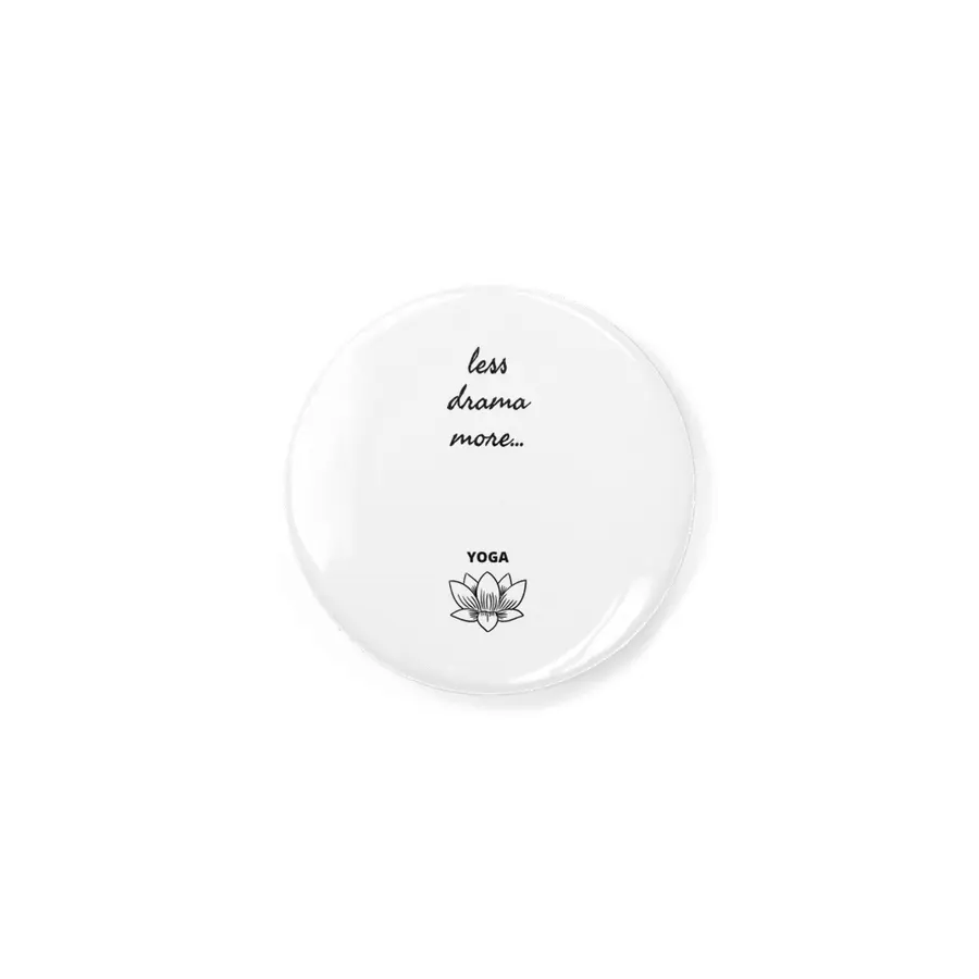 less drama more… Yoga Rozet