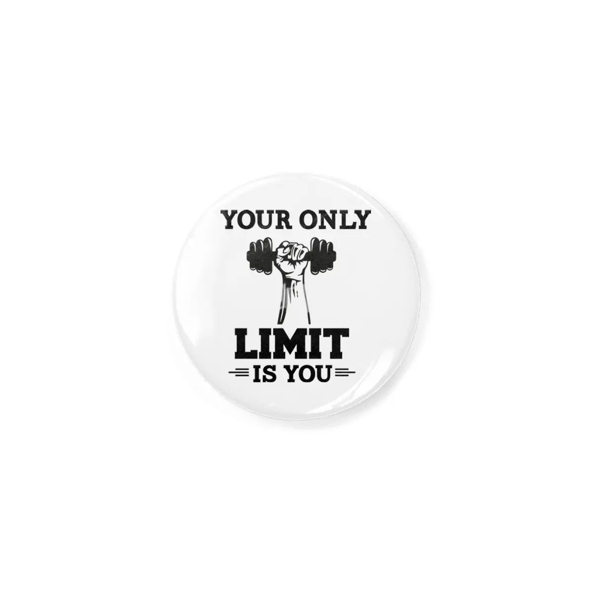 YOUR ONLY LIMIT IS YOU Rozet