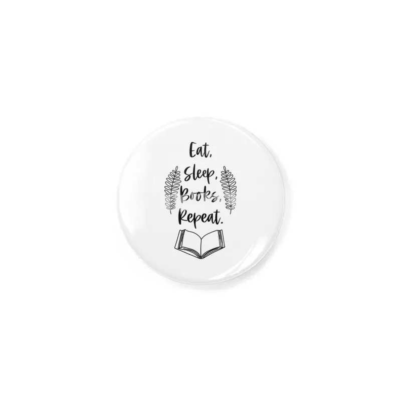 Eat Sleep Books Repeat - Book Reader Quotes Rozet