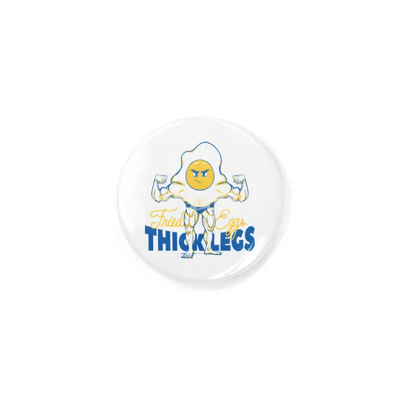 Fried Eggs Thick Legs Rozet