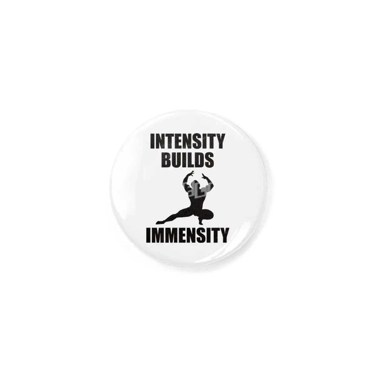 Bodybuilding - Intensity Builds Immensity Rozet