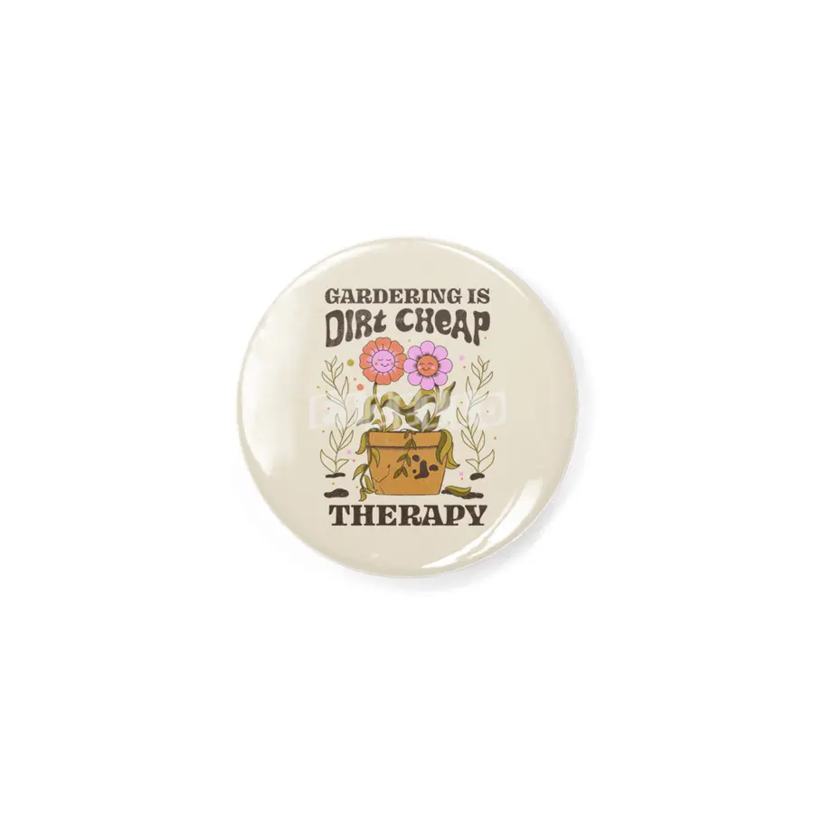 Gardening Is Dirt Cheap Therapy Rozet