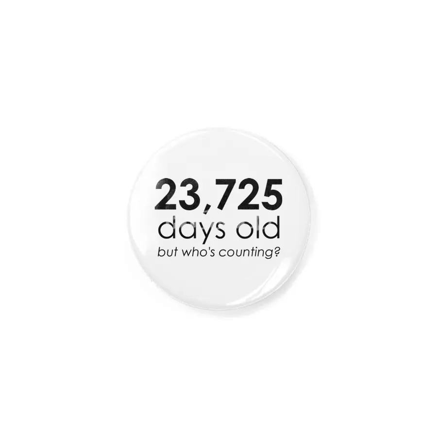23,725 Days Old Rozet