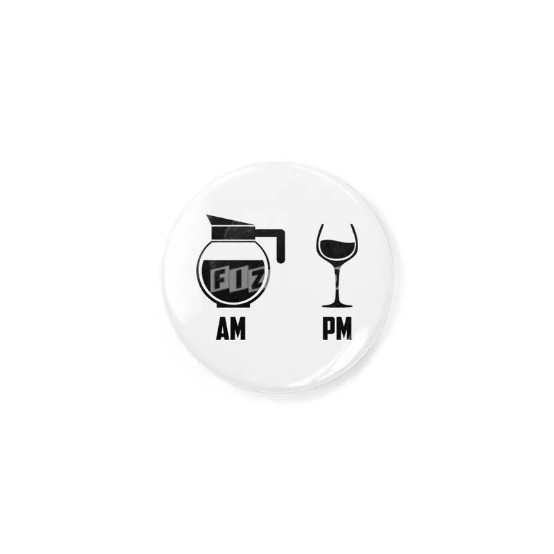 AM vs. PM (Coffee & Wine) Rozet