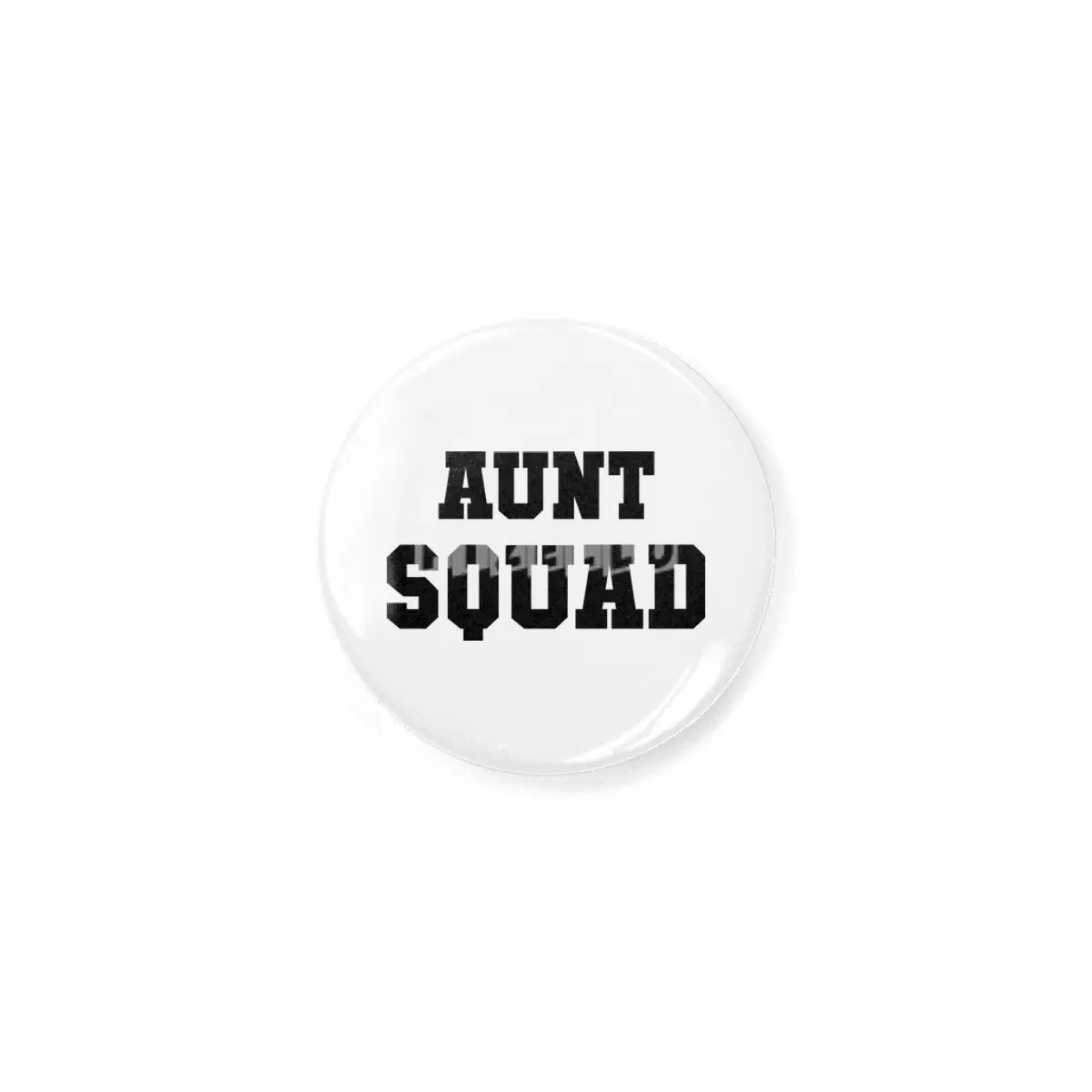 Aunt Squad Rozet
