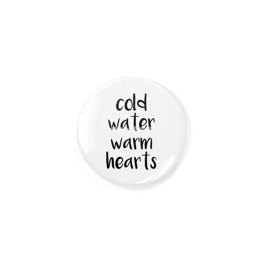 Cold Water Warm Hearts Rozet