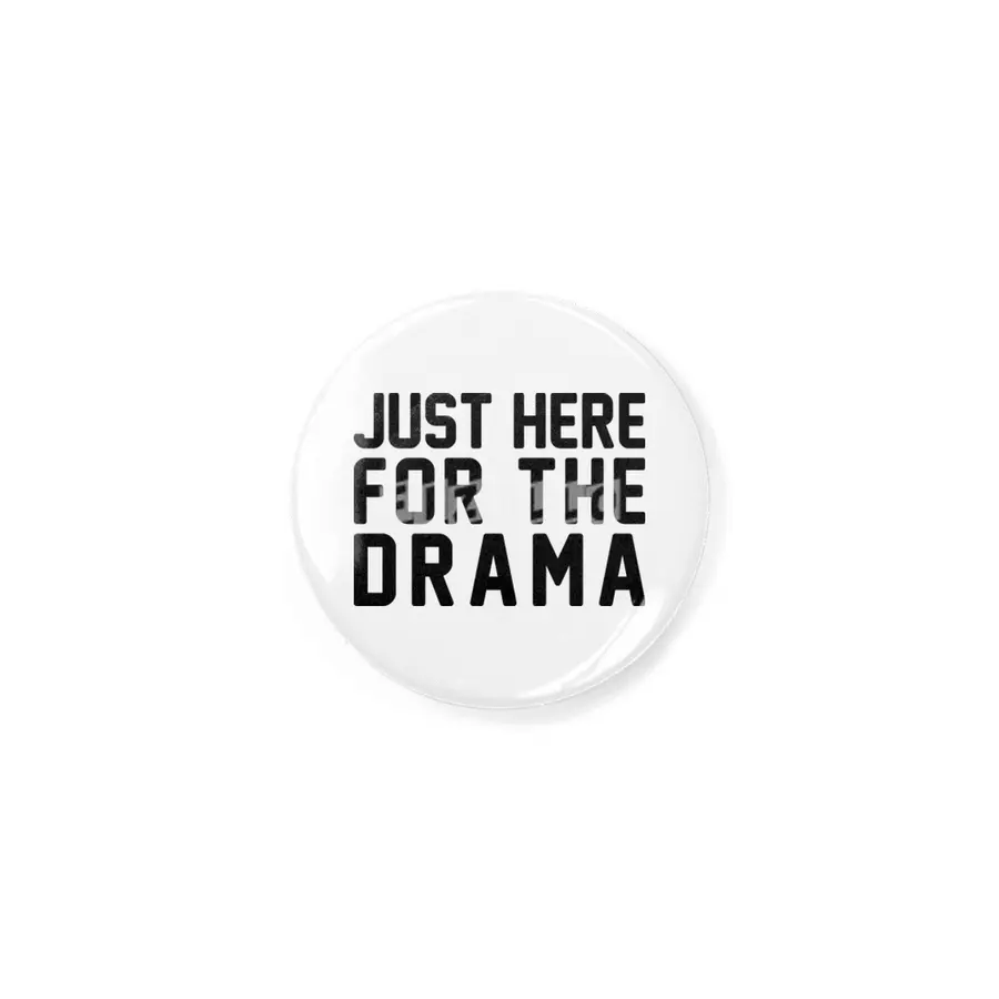 Here for the Drama Rozet