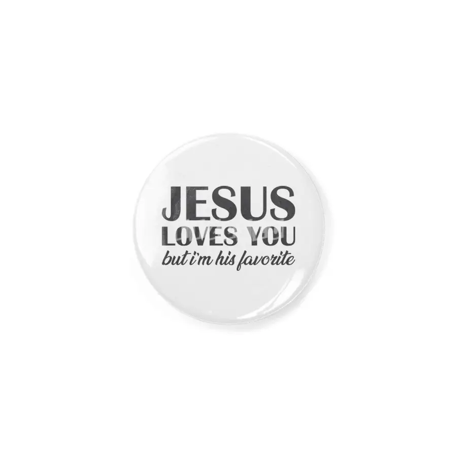 I'm Jesus Favorite Rozet