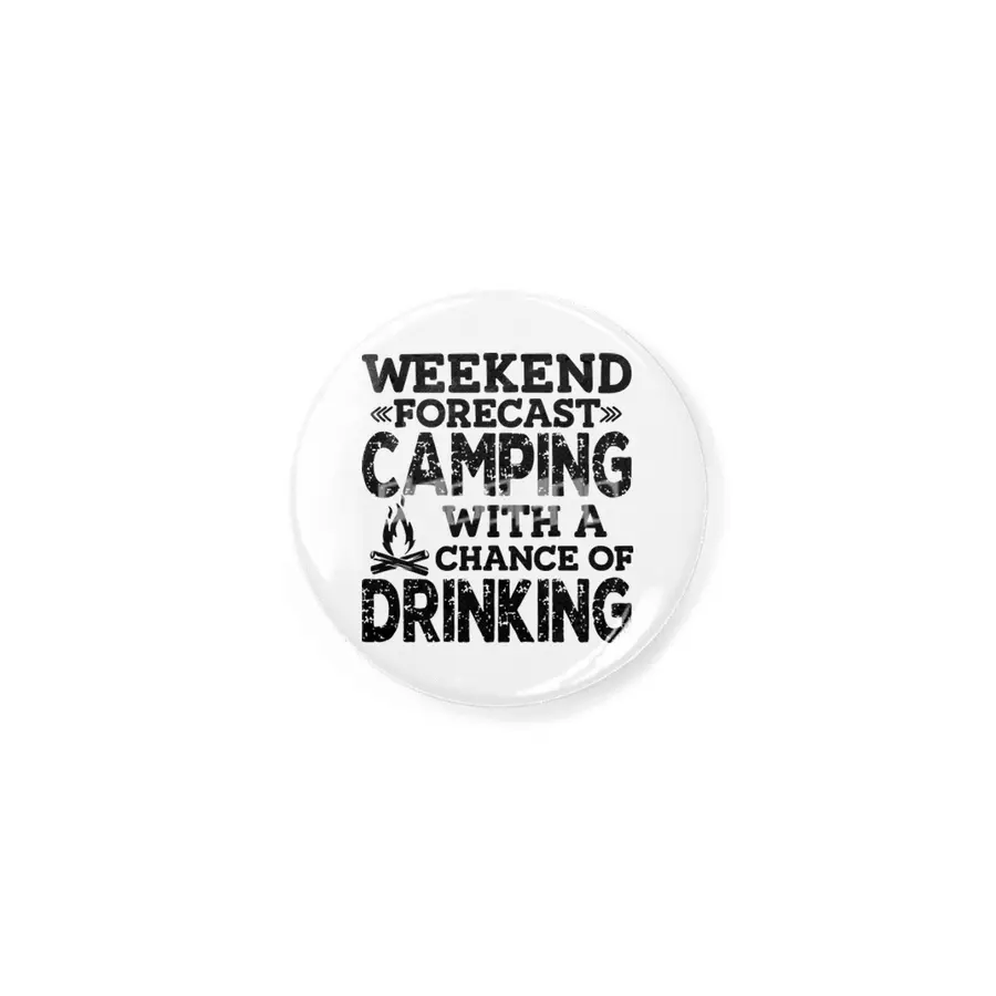 WEEKEND FORECAST CAMPING WITH A CHANCE OF DRINKING Rozet