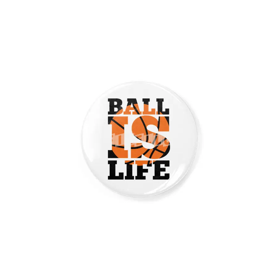 Ball Is Life Quote Rozet