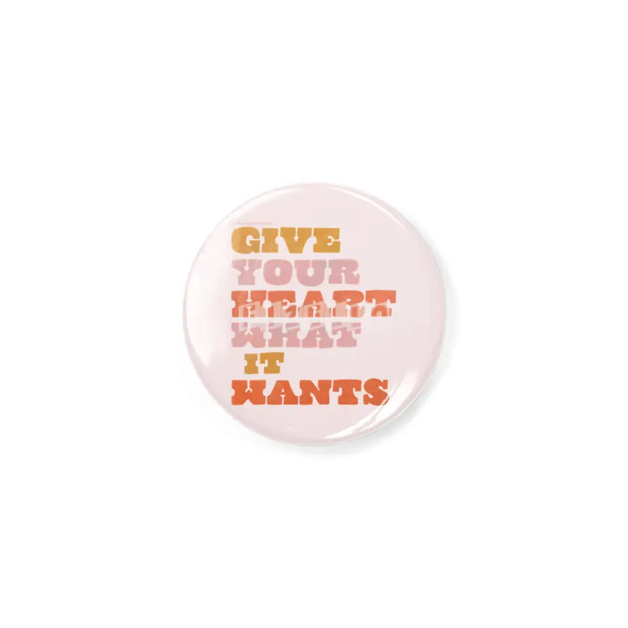 Give Your Heart What it Wants Rozet